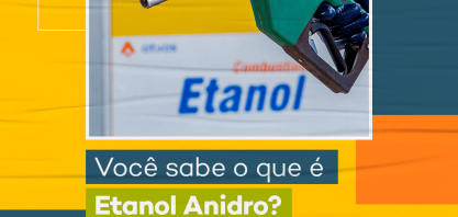 Você sabe o que é Etanol Anidro?