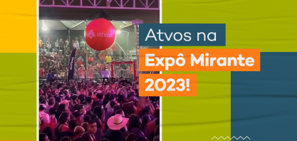 Atvos patrocina a Expô Mirante 2023