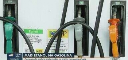 Aumento da mistura entre etanol e gasolina pode mudar preços dos combustíveis
