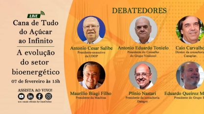 Feras do setor participarão da live: Cana de tudo: do açúcar ao infinito. A evolução do setor bioenergético