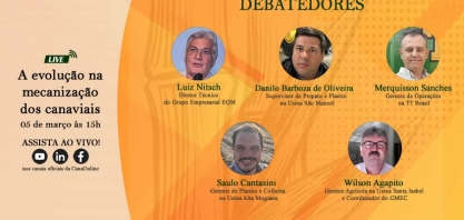 Dia 5 de março tem a live: A evolução na Mecanização dos canaviais