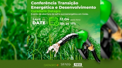 SIFAEG e FIEG promovem Conferência Transição Energética e Desenvolvimento