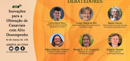 Nesta terça-feira, 12 de março tem a live: Inovações para a obtenção de canaviais com alto desempenho