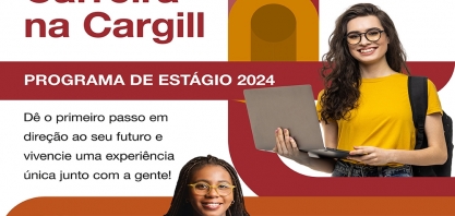 Cargill abre 253 vagas de estágio