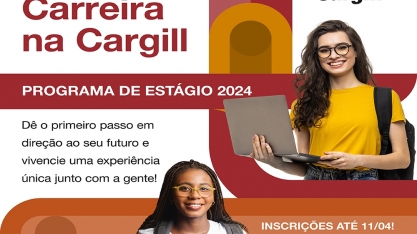 Cargill abre 253 vagas de estágio