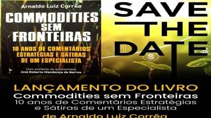 Arnaldo Luiz Côrrea, diretor da Archer Consulting, lançará o livro: Commodities sem Fronteiras