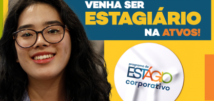 Atvos abre inscrições para Programa de Estágio Corporativo em diversas áreas