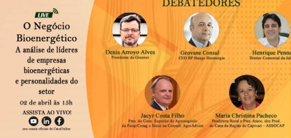 Nesta terça-feira, 2 de abril tem a live: O Negócio Bioenergético. Confira os links para acompanhar