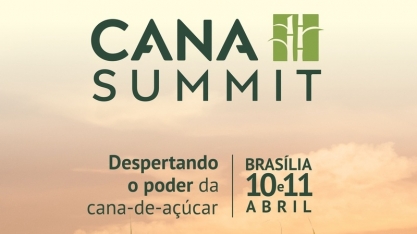 Cana Summit terá presença de políticos e lideranças do setor sucroenergético em seus painéis