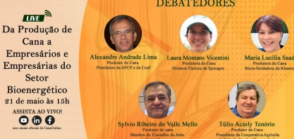 Nesta terça-feira, 21 de maio, tem live “Da Produção de Cana a Empresários e Empresárias do Setor Bioenergético”