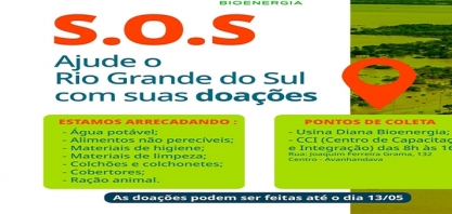Usina Diana Bioenergia promove campanha de arrecadação para vítimas da catástrofe no RS