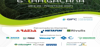 Sustentabilidade da produção impulsiona interesse por irrigação nos canaviais e incrementa o 6º IRRIGACANA