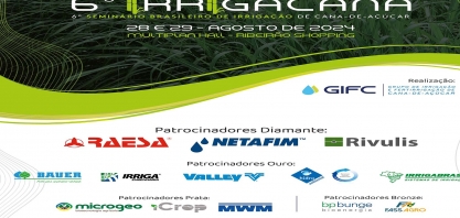 Nutrição e automação serão temas do 6º IRRIGACANA. Aproveite 2º lote de Inscrições com desconto