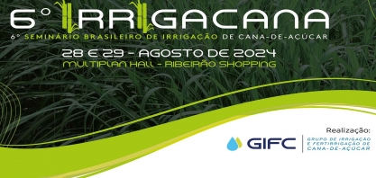 Estão abertas as inscrições para o 6º IRRIGACANA, aproveite o desconto do primeiro lote
