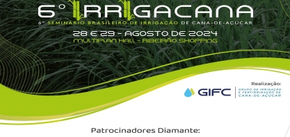 Case de sucesso: Raízen apresentará projeto de irrigação por aspersão durante 6º IRRIGACANA