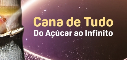 Cana de tudo - Do açúcar ao infinito 