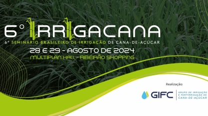 Novas tecnologias, casos de sucesso e políticas públicas são os destaques da programação do 6º IRRIGACANA