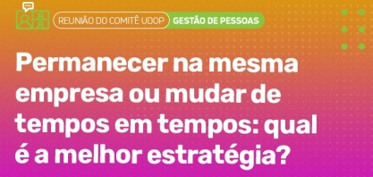 Comitê UDOP debate estratégias para permanência ou mudança periódica de empresa