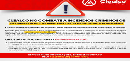 Clealco oferece recompensa de R$ 10 mil para quem ajudar a identificar responsáveis por incêndios