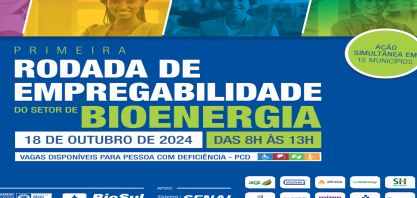 Funtrab e Biosul anunciam 1ª Rodada da Empregabilidade do setor de Bioenergia com recrutamento ágil para 376 vagas em usinas de MS