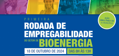 Funtrab e Biosul anunciam 1ª Rodada da Empregabilidade do setor de Bioenergia com recrutamento ágil para 376 vagas em usinas de MS