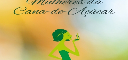 Vem aí a 2ª edição do livro Mulheres da Cana-de-Açúcar