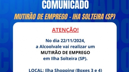 Alcoolvale realiza Mutirão do Emprego em Ilha Solteira
