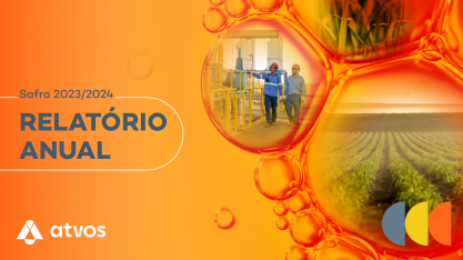 Atvos divulga Relatório Anual da safra 2023/2024
