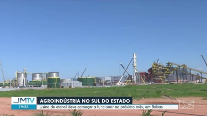 Usina de etanol deve começar a funcionar no próximo mês, em Balsas