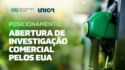 UNICA e Bioenergia Brasil reafirmam confiança no governo diante de investigação dos EUA sobre o setor de biocombustíveis