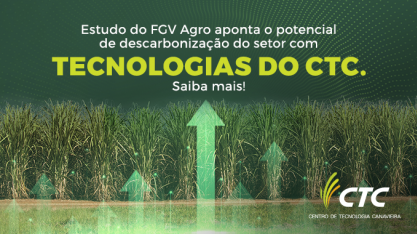 Estudo da FGV aponta potencial de descarbonização do setor sucroenergético com tecnologias do CTC