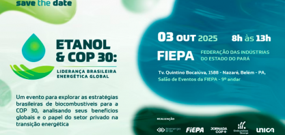 Encontro em Belém debate papel do etanol na liderança energética do Brasil
