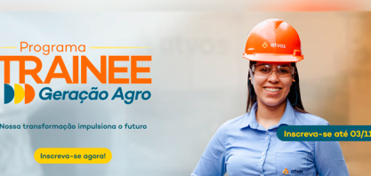 Atvos abre inscrições para o Programa de Trainee Geração Agro 2026, com foco em formar talentos da bioenergia