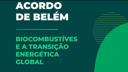 COP30: Setor brasileiro de bioenergia entrega carta com proposta de agenda para acelerar a transição energética global
