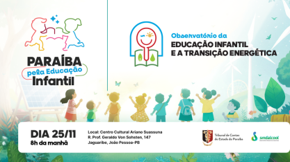 Sindalcool e TCE-PB promovem evento sobre a Educação na Primeira Infância na Paraíba
