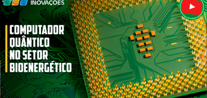 O futuro da computação no setor bioenergético