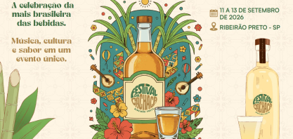 Ribeirão Preto ganha o 1o. Festival da Cachaça em 2026