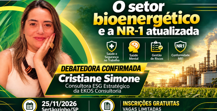 Sa&uacute;de mental no trabalho: Cristiane de Simone debate os desafios da NR-1 atualizada no setor bioenerg&eacute;tico